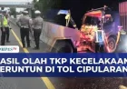 Rem Truk Diduga Tak Berfungsi Jadi Penyebab Kecelakaan Beruntun di Tol Cipularang