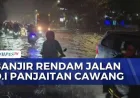 Banjir Setinggi 30-60 Cm Rendam Cawang, Daan Mogot, dan Pondok Aren Akibat Hujan Deras