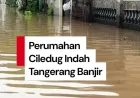 Banjir Melanda Perumahan Ciledug Indah Tangerang Usai Hujan Deras Semalaman