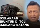 Kecelakaan Beruntun Tol Pemalang-Batang Libatkan 6 Kendaraan, Ini Faktanya