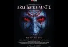 Sinopsis dan Jadwal Tayang Film Horor Aku Harus Mati April 2026