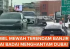 Banjir dan Badai Dahsyat di Dubai: Mobil Mewah Terendam di Jalanan