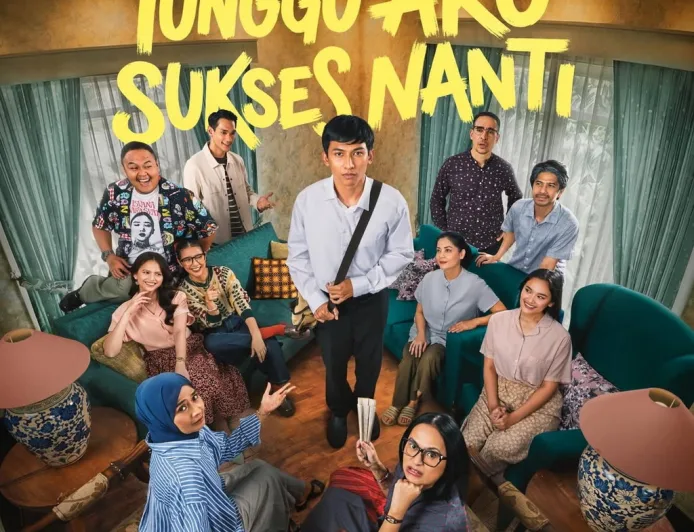 Sinopsis dan Jadwal Tayang Film Tunggu Aku Sukses Nanti, Rilis Lebaran 2026