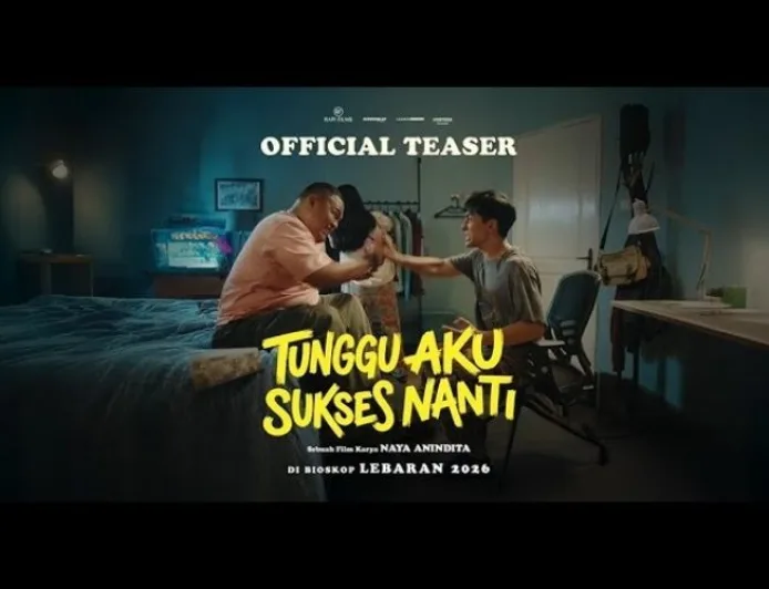 Film Tunggu Aku Sukses Nanti: Sinopsis dan Fakta Menarik yang Wajib Diketahui