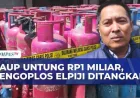 Sindikat Oplos Elpiji di Jawa Tengah Raup Rp1 Miliar per Bulan, Terbongkar Polisi