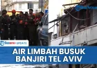 Serangan Rudal Iran Hantam Sistem Pembuangan Air Limbah di Tel Aviv, Ibu Kota Israel Banjir