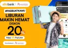 Diskon 20% Liburan Impian di AntaVaya dengan Allo Paylater, Manfaatkan 9 Long Weekend 2026