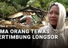 Lima Orang Tewas Tertimbun Longsor, Evakuasi dan Penanganan Darurat Dilakukan