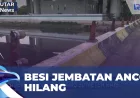 Pembatas Jembatan Ancol Dicuri Komplotan Rayap Besi, Bahaya Mengintai