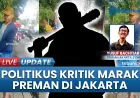 Marak Premanisme di Jakarta: Politik Kebon Sirih Soroti Kesenjangan Sosial