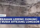 Hujan Lebat Picu Longsor di Lereng Gunung Dagestan, Rusia: Dampak dan Penanganan