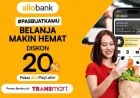 Belanja Hemat di Transmart dengan Allo Paylater, Diskon 20% dan Cashback 5%