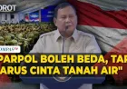 Prabowo Tegaskan Pentingnya Persatuan Meski Partai Politik Berbeda