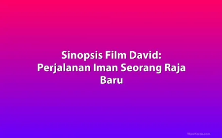 Sinopsis Film David: Kisah Iman dan Kepemimpinan Raja Israel Muda
