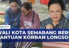 Wali Kota Semarang Tinjau Korban Longsor Gunungpati dan Siapkan Lokasi Pengungsian