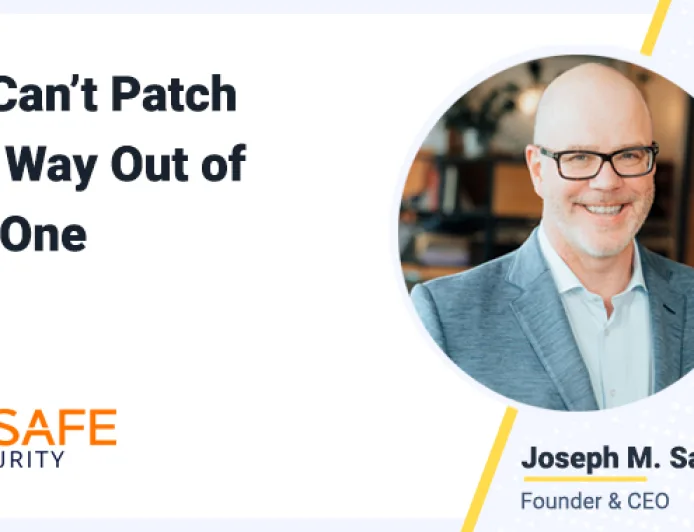 You Can’t Patch Your Way Out of This One