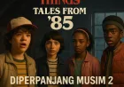 Stranger Things: Tales From '85 Diperpanjang Musim 2, Tayang 2026