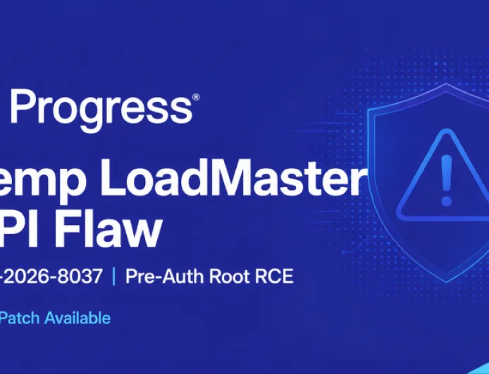 Kritikal! Kerentanan Progress Kemp LoadMaster Izinkan Eksekusi Perintah Root Tanpa Autentikasi