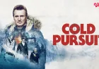 Cold Pursuit: Sinopsis Film Aksi Kriminal dan Balas Dendam yang Menegangkan