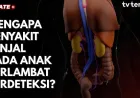Mengapa Penyakit Ginjal pada Anak Sering Terlambat Terdeteksi?