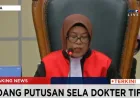 Eksepsi Dokter Tifa Diterima, Surat Dakwaan Batal Demi Hukum di PN Jaktim