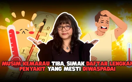 Musim Kemarau 2026: Daftar Penyakit Rentan dan Tips Jaga Kesehatan