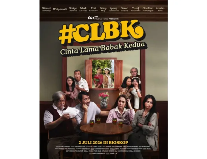Sinopsis dan Jadwal Tayang Film Cinta Lama Babak Kedua #CLBK Mulai 2 Juli 2026