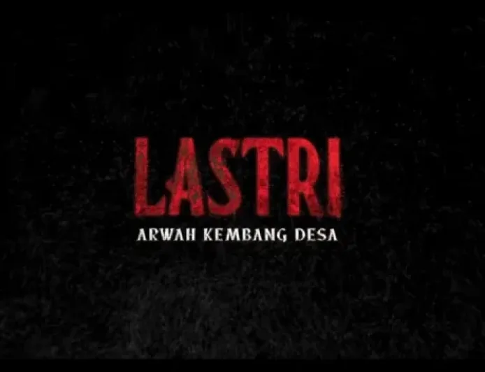 Sinopsis Film Horor Lastri: Arwah Kembang Desa yang Terinspirasi Kisah Nyata