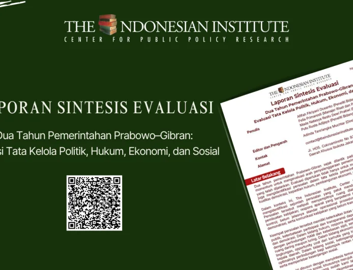 Laporan Sintesis Evaluasi – Dua Tahun Pemerintahan Prabowo–Gibran: Evaluasi Tata Kelola Politik, Hukum, Ekonomi, dan Sosial
